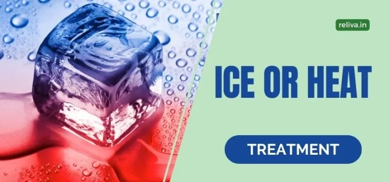 ICE or HEAT treatment