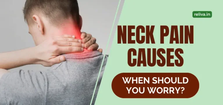 Neck Pain Causes: When Should You Worry?